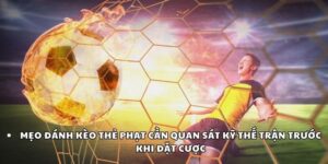 Mẹo Đánh Kèo Thẻ Phạt Giúp Nâng Cao Tỷ Lệ Chiến Thắng